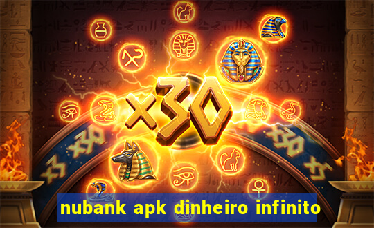 nubank apk dinheiro infinito